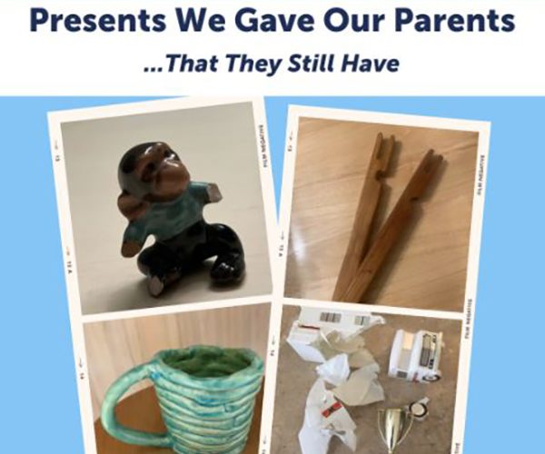 Presents Our Parents Still Have